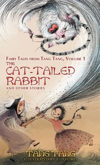 Cover image for The Cat-Tailed Rabbit and Other Stories