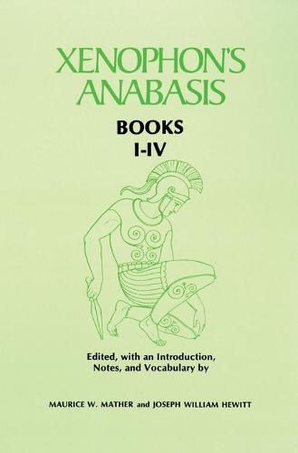 Cover image for Xenophon's Anabasis: Books I - IV