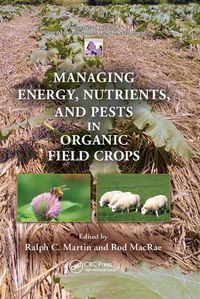 Cover image for Managing Energy, Nutrients, and Pests in Organic Field Crops