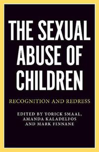 Cover image for The Sexual Abuse of Children: Recognition and Redress