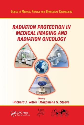 Radiation Protection in Medical Imaging and Radiation Oncology