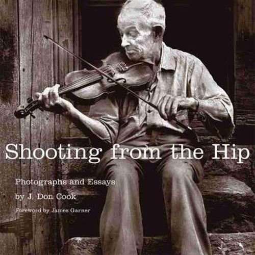 Cover image for Shooting from the Hip: Photographs and Essays