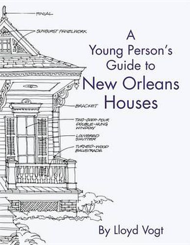 Cover image for Young Person's Guide to New Orleans Houses, A