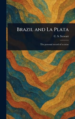 Cover image for Brazil and La Plata