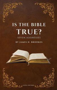 Cover image for Is the Bible True?