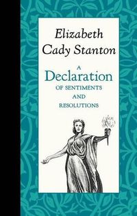 Cover image for A Declaration of Sentiments and Resolutions