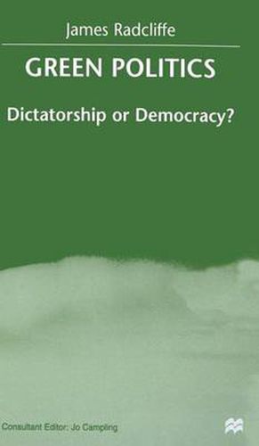 Green Politics: Dictatorship or Democracy?