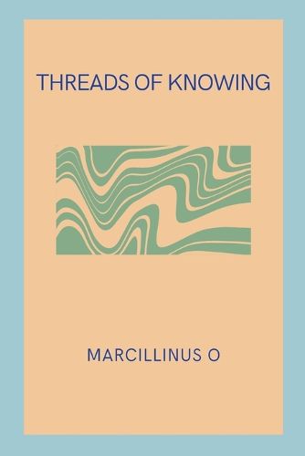 Threads of Knowing