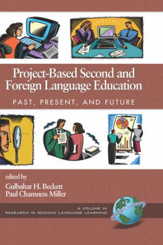 Cover image for Project-based Second and Foreign Language Education: Past, Present and Future