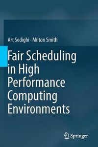 Cover image for Fair Scheduling in High Performance Computing Environments