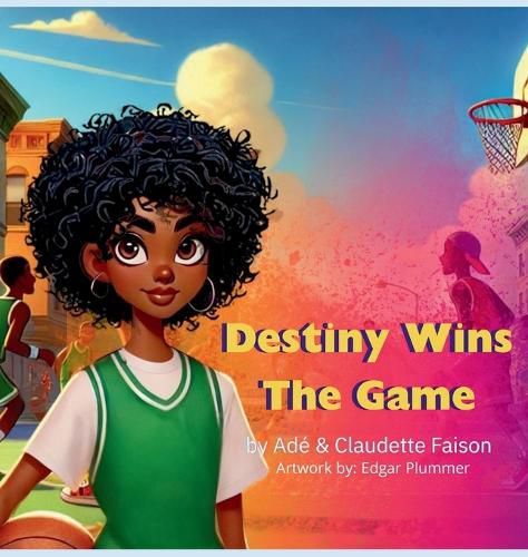 Cover image for Destiny Wins the Game