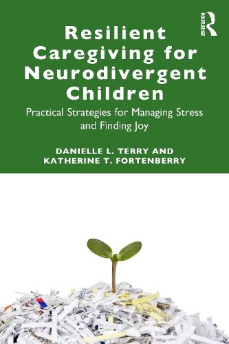 Cover image for Resilient Caregiving for Neurodivergent Children