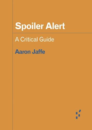 Cover image for Spoiler Alert: A Critical Guide