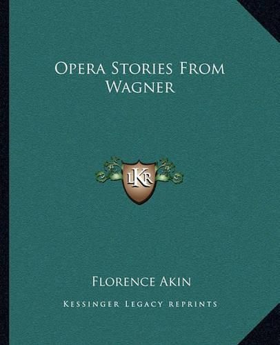 Cover image for Opera Stories from Wagner