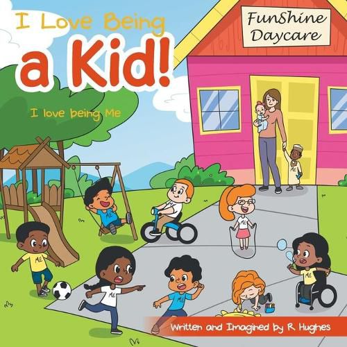 Cover image for I Love Being a Kid!: I Love Being Me