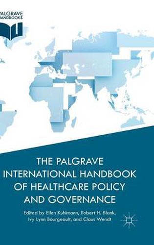 Cover image for The Palgrave International Handbook of Healthcare Policy and Governance