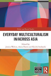 Cover image for Everyday Multiculturalism in/across Asia