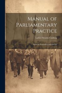 Cover image for Manual of Parliamentary Practice