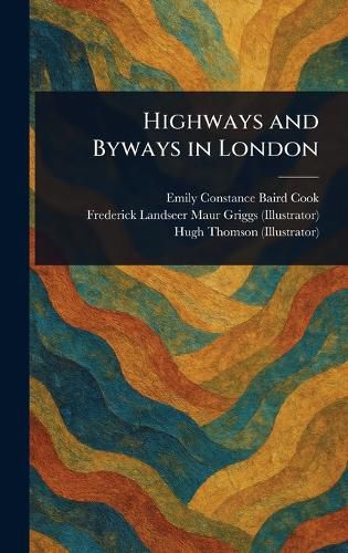 Cover image for Highways and Byways in London