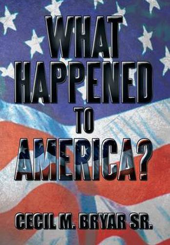 Cover image for What Happened to America?