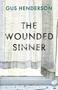 Cover image for The Wounded Sinner