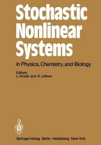 Cover image for Stochastic Nonlinear Systems in Physics, Chemistry, and Biology: Proceedings of the Workshop Bielefeld, Fed. Rep. of Germany, October 5-11, 1980