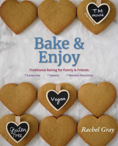 Bake and Enjoy: Traditional Baking for Family and Friends