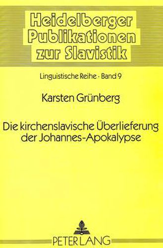 Die Kirchenslavische Ueberlieferung Der Johannes-Apokalypse