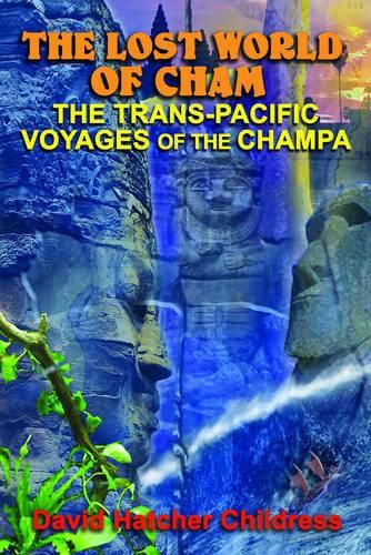 The Lost World of Cham: The TRANS-Pacific Voyages of the Champe