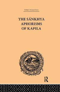 Cover image for The Sankhya Aphorisms of Kapila