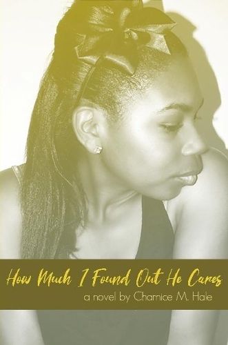 Cover image for How Much I Found Out He Cares (2019)