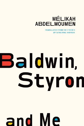 Cover image for Baldwin, Styron and Me