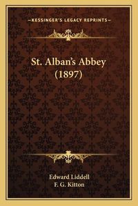 Cover image for St. Alban's Abbey (1897)