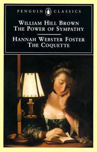 Cover image for The Power of Sympathy and the Coquette