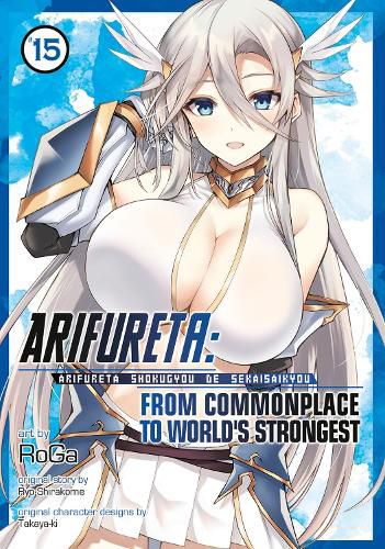 Cover image for Arifureta: From Commonplace to World's Strongest (Manga) Vol. 15