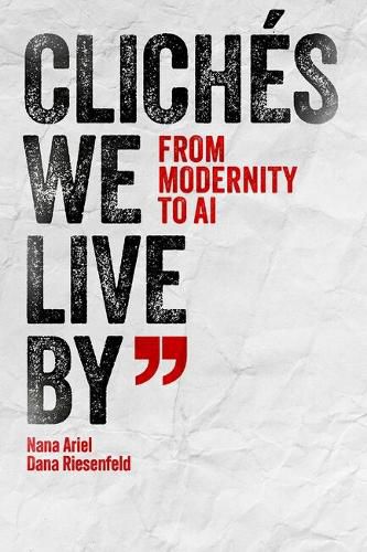Cover image for Cliches We Live By