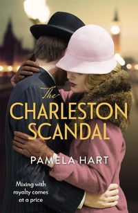 Cover image for The Charleston Scandal: Escape into the glamorous world of the Jazz Age . . .