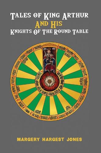 Cover image for Tales of King Arthur And His Knights of the Round Table