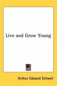 Cover image for Live and Grow Young