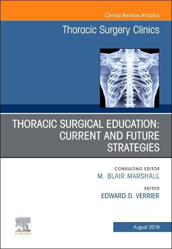 Cover image for Education and the Thoracic Surgeon, An Issue of Thoracic Surgery Clinics