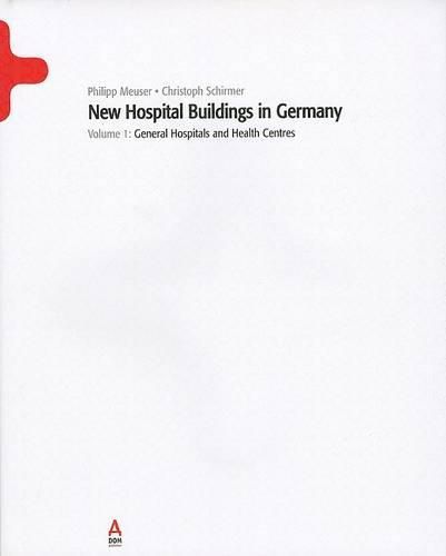 Cover image for New Hospital Buildings in Germany, Volume 1: General Hospitals and Health Centres