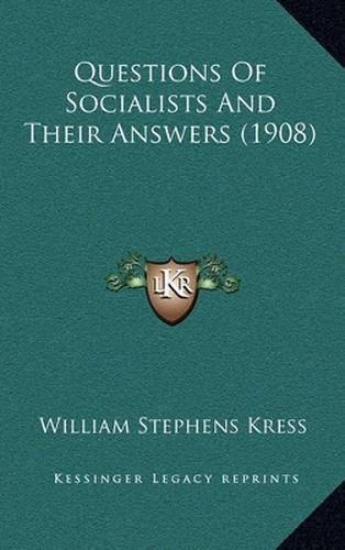 Questions of Socialists and Their Answers (1908)