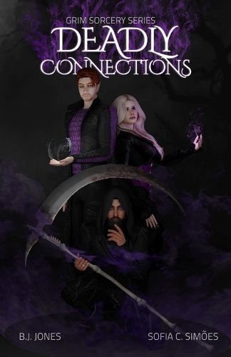 Grim Sorcery Series, Deadly Connections