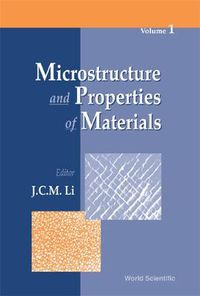 Cover image for Microstructure And Properties Of Materials (Volume 1)