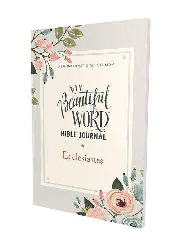 Cover image for NIV, Beautiful Word Bible Journal, Ecclesiastes, Paperback, Comfort Print