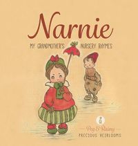 Cover image for Narnie: My Grandmother's Nursery Rhymes