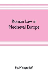 Cover image for Roman law in mediaeval Europe