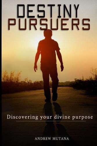 Cover image for Destiny Pursuers: Discovering your divine purpose