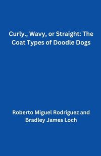 Cover image for Curly, Wavy, or Straight