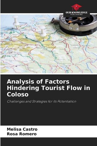 Cover image for Analysis of Factors Hindering Tourist Flow in Coloso